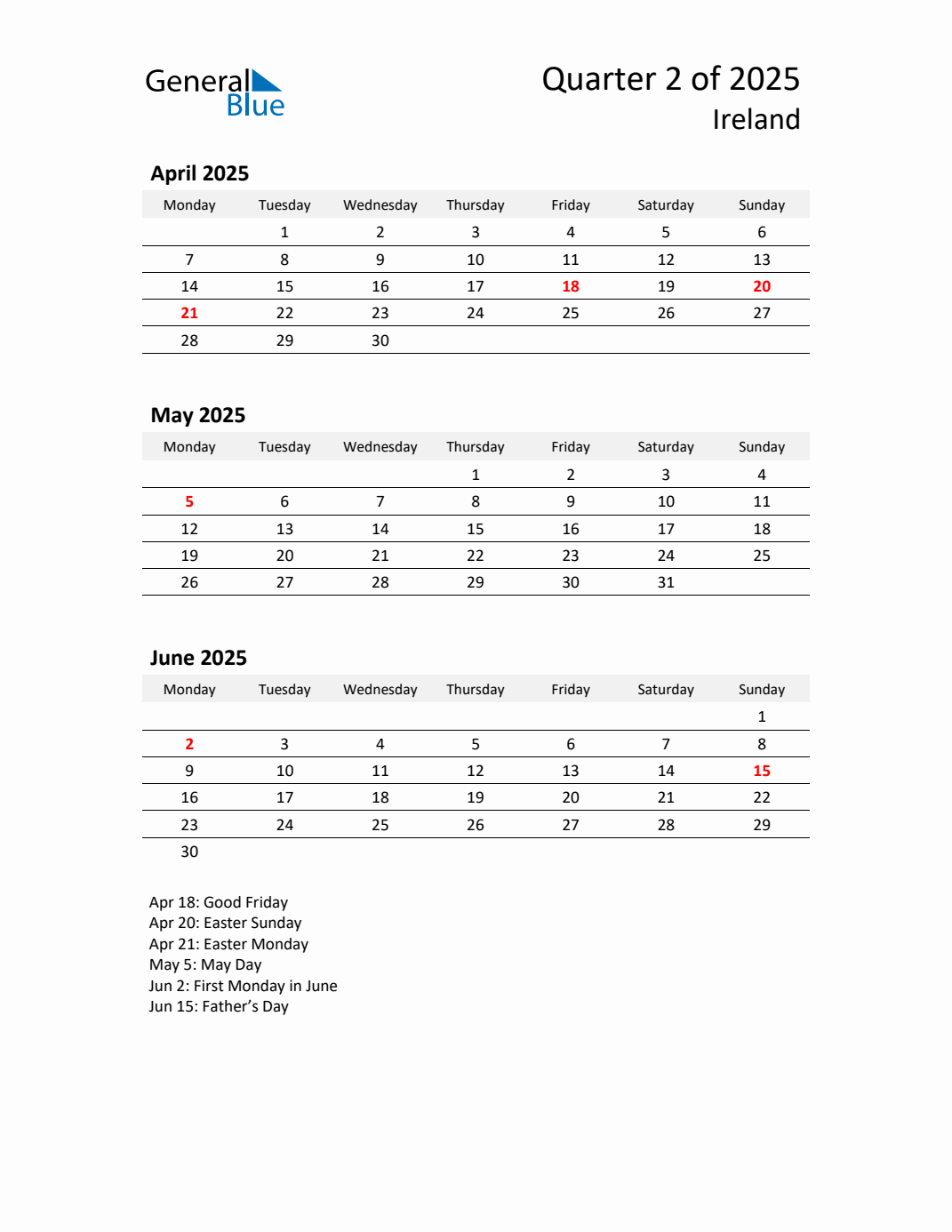 Q2 2025 Monday Start Quarterly Calendar with Ireland Holidays