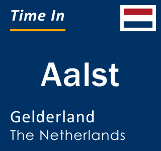 Current local time in Aalst, Gelderland, The Netherlands