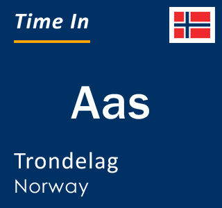 Current local time in Aas, Trondelag, Norway