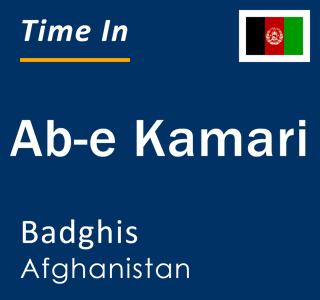 Current local time in Ab-e Kamari, Badghis, Afghanistan