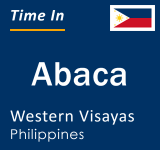 Current local time in Abaca, Western Visayas, Philippines