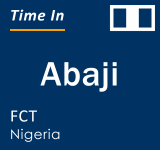 Current local time in Abaji, FCT, Nigeria
