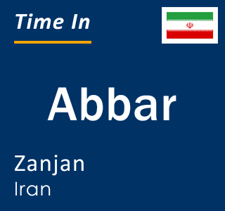 Current local time in Abbar, Zanjan, Iran