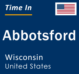 Current local time in Abbotsford, Wisconsin, United States