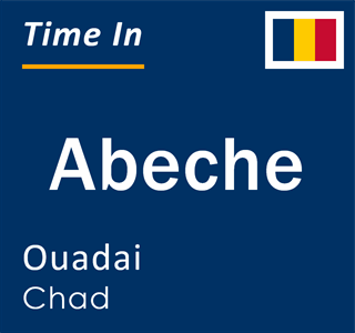 Current local time in Abeche, Ouadai, Chad