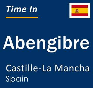 Current local time in Abengibre, Castille-La Mancha, Spain