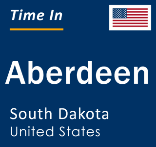 Current time in Aberdeen, South Dakota, United States