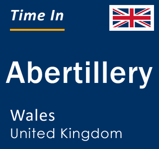 Current local time in Abertillery, Wales, United Kingdom