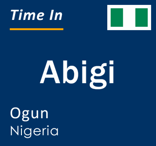 Current local time in Abigi, Ogun, Nigeria