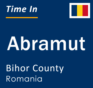 Current local time in Abramut, Bihor County, Romania