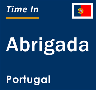 Current local time in Abrigada, Portugal