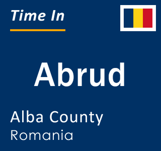 Current local time in Abrud, Alba County, Romania