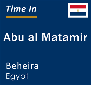 Current local time in Abu al Matamir, Beheira, Egypt
