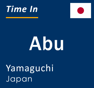 Current local time in Abu, Yamaguchi, Japan