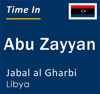 Current local time in Abu Zayyan, Jabal al Gharbi, Libya