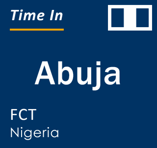 Current local time in Abuja, FCT, Nigeria