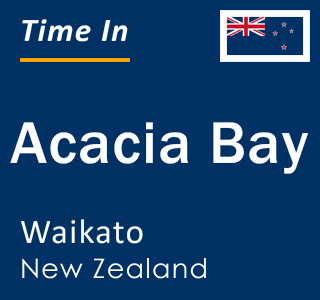 Current local time in Acacia Bay, Waikato, New Zealand