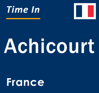 Current local time in Achicourt, France