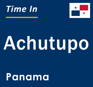 Current local time in Achutupo, Panama