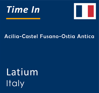 Current local time in Acilia-Castel Fusano-Ostia Antica, Latium, Italy