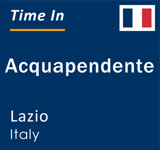 Current local time in Acquapendente, Lazio, Italy