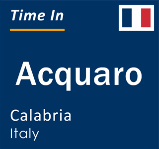 Current local time in Acquaro, Calabria, Italy