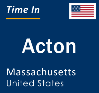 Current local time in Acton, Massachusetts, United States