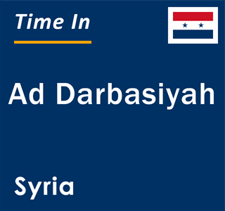 Current local time in Ad Darbasiyah, Syria