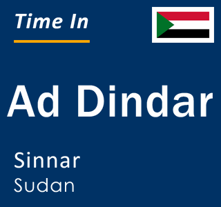 Current time in Ad Dindar, Sinnar, Sudan