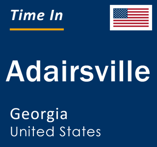 Current local time in Adairsville, Georgia, United States