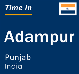 Current local time in Adampur, Punjab, India