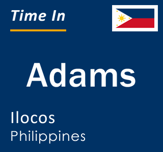 Current local time in Adams, Ilocos, Philippines