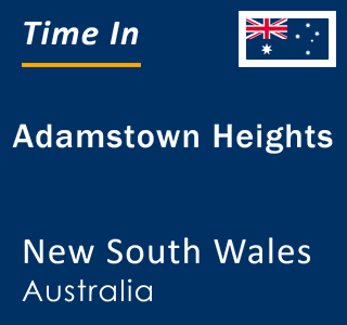 Current local time in Adamstown Heights, New South Wales, Australia