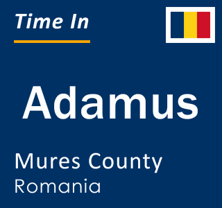 Current local time in Adamus, Mures County, Romania