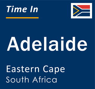 Current local time in Adelaide, Eastern Cape, South Africa