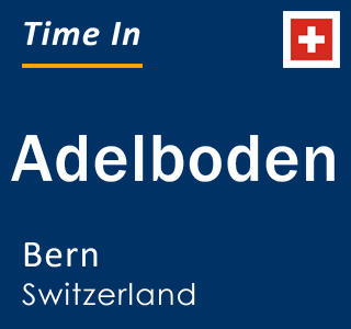 Current local time in Adelboden, Bern, Switzerland
