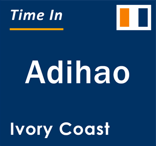 Current local time in Adihao, Ivory Coast