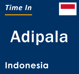 Current local time in Adipala, Indonesia