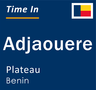 Current local time in Adjaouere, Plateau, Benin