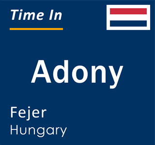 Current local time in Adony, Fejer, Hungary