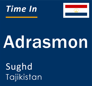 Current time in Adrasmon, Sughd, Tajikistan