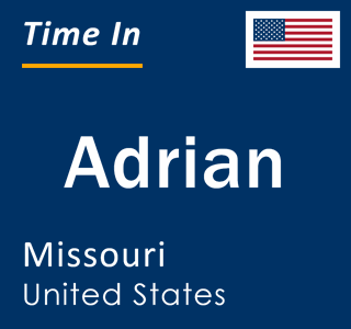 Current local time in Adrian, Missouri, United States