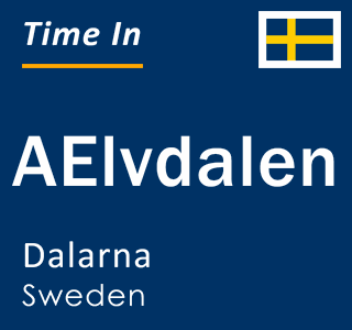 Current local time in AElvdalen, Dalarna, Sweden
