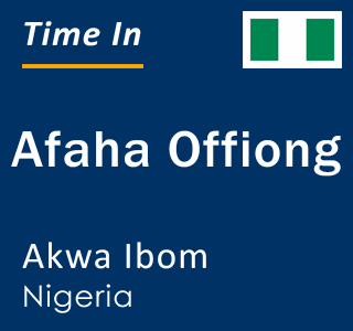 Current local time in Afaha Offiong, Akwa Ibom, Nigeria