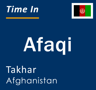 Current time in Afaqi, Takhar, Afghanistan