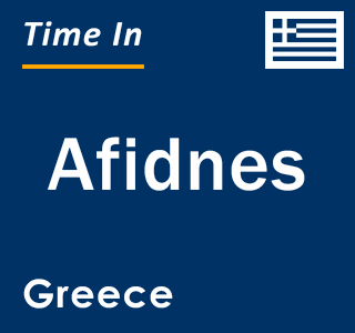 Current local time in Afidnes, Greece