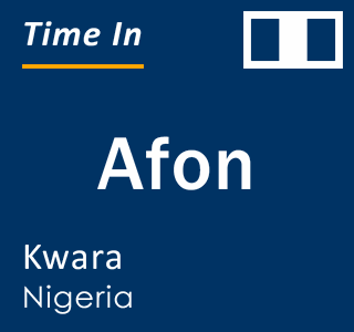 Current local time in Afon, Kwara, Nigeria