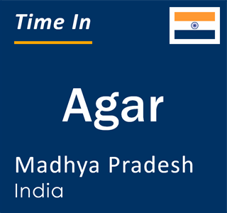 Current local time in Agar, Madhya Pradesh, India