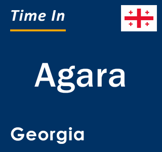 Current local time in Agara, Georgia