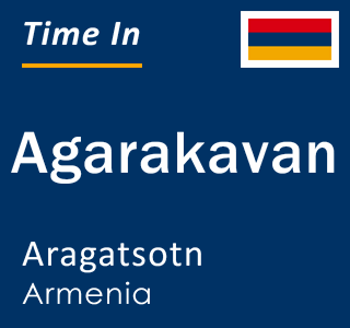 Current local time in Agarakavan, Aragatsotn, Armenia